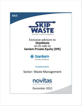 Novitas is proud to announce the successful sale of Skip Waste to Sanlam in the Waste Management Sector